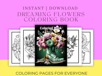Dreaming Flowers Bloom – Digital Coloring Book for Adults